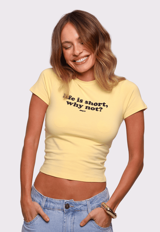 Baby tee Amarela Life is Short